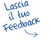 Lascia il tuo Feedback